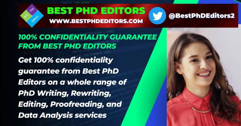 100% CONFIDENTIALITY Guarantee From BEST PHD EDITORS